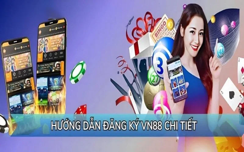 Hướng dẫn đăng ký VN88 chi tiết 