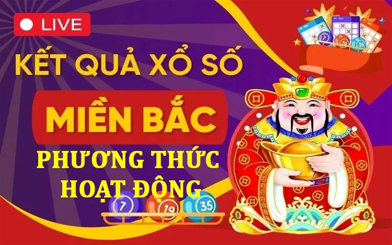 Phương thức hoạt động của xổ số miền bắc VN88 