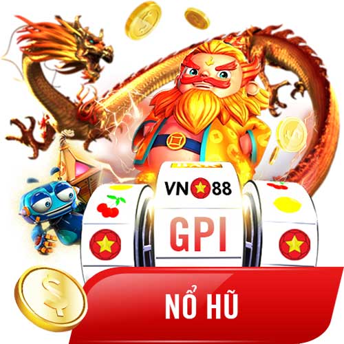 tham gia nổ hũ cùng vn88